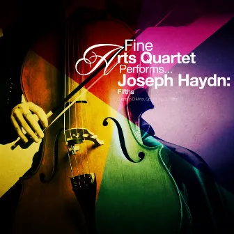 Fine Arts Quartet Performs... Joseph Haydn: Fifths by Fine Arts Quartet