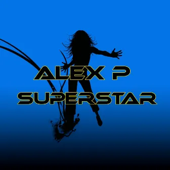 Superstar by Alex P