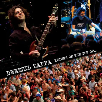 Return of the Son Of... (Live) by Dweezil Zappa