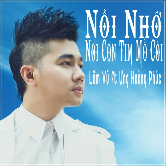 Nỗi Nhớ Nơi Con Tim Mồ Côi