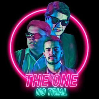 The One by No Trial