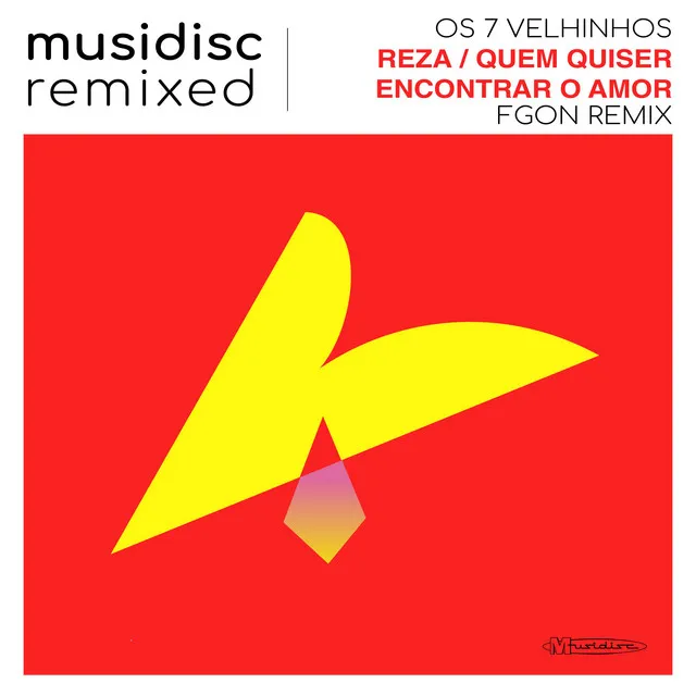 Musidisc Remixed: Reza / Quem Quiser Encontrar o Amor - FGON Remix