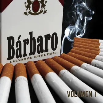 Cigarros Sueltos Vol. 1 by Elote el Barbaro