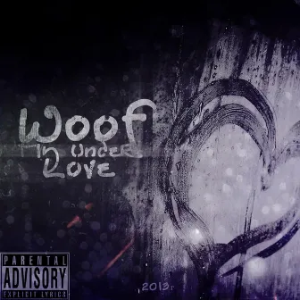 My Under Love by Woof