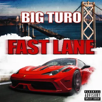 Fast Lane by Big Turo