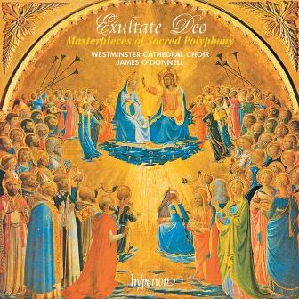 Exultate Deo: Masterpieces of Sacred Polyphony by Robert Parsons