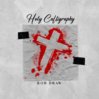 Holy Calligraphy by Rob Draw