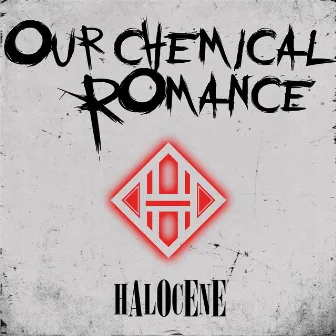 Our Chemical Romance: MCR Tribute by Halocene