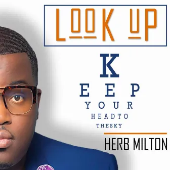 Look Up by Herb Milton