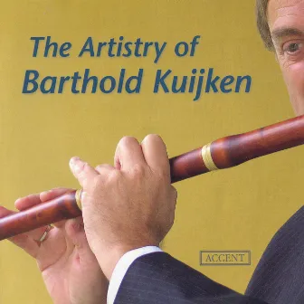 Bach, J.S.: Flute Sonata, Bwv 1034 / Bach, C.P.E.: Flute Sonata, Wq. 131, H. 561 / Mozart, W.A.: Flute Quartet No. 1 by Barthold Kuijken