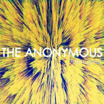 The Anonymous by Pathogenix