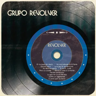 Revólver by Grupo Revolver