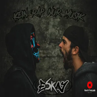 Kein Rap nur Musik by Eskay