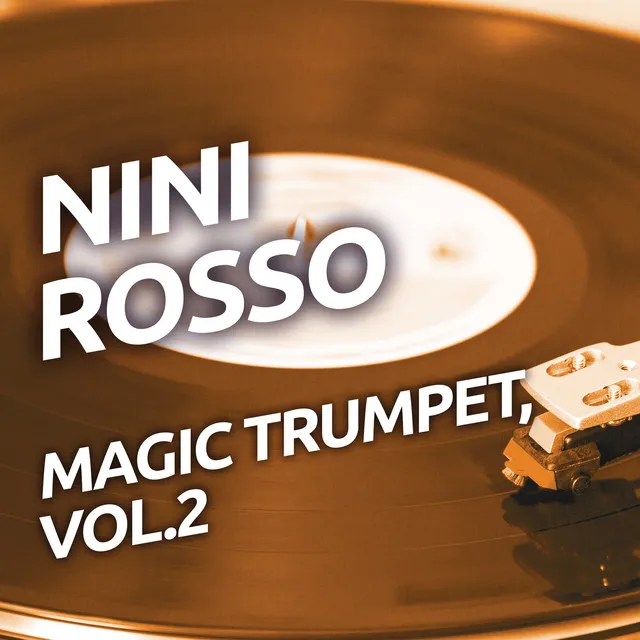 Nini Rosso - Magic Trumpet, Vol. 2