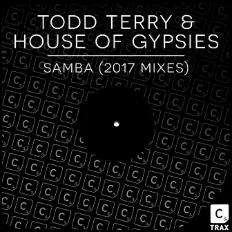 Samba (2017 Mixes) by House Of Gypsies