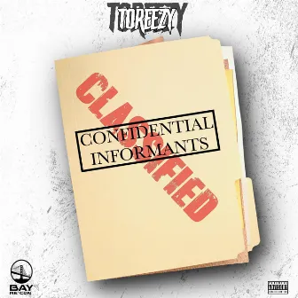 Confidential Informants by Toreezy