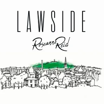 Lawside by Roseanne Reid