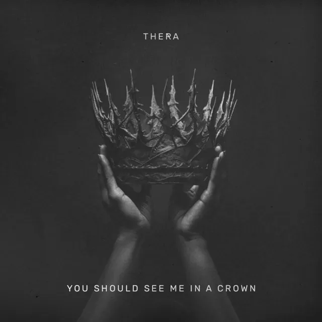 You Should See Me in a Crown