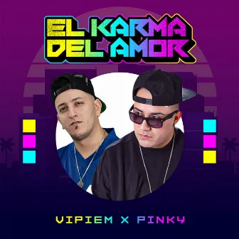 El Karma del Amor by Vipiem