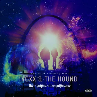 The Significant Insignificance by Voxx & The Hound