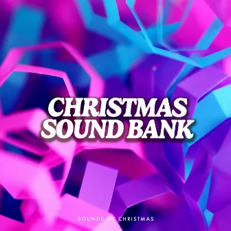 Christmas Sound Bank by Sounds of Christmas