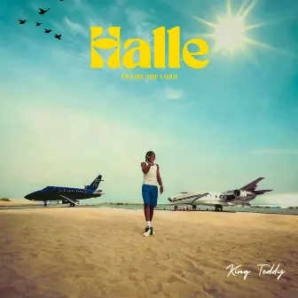 Halle (Praise the Lord) by King Teddy