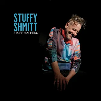 Stuff Happens by Stuffy Shmitt