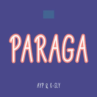 Paraga by AYP