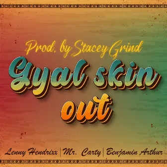 Gyal skin out by Unknown Artist