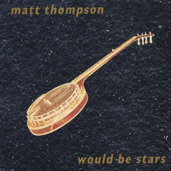 Would Be Stars by Matt Thompson