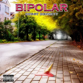 Bipolar by Buggy Bennett