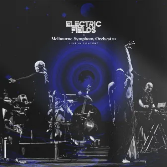 Live in Concert by Electric Fields