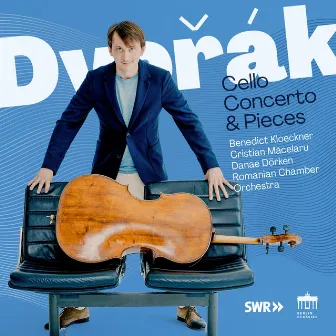 Dvorak: Cello Concerto & Pieces by Benedict Kloeckner