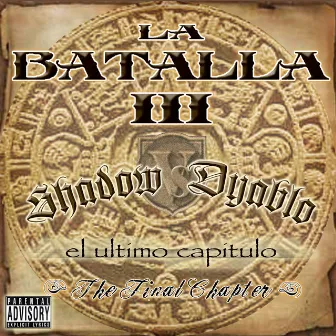 La Batalla 3 - The Final Chapter by Mr. Shadow