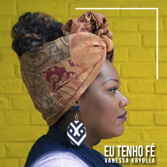 Eu Tenho Fé - EP by Vanessa Kryolla