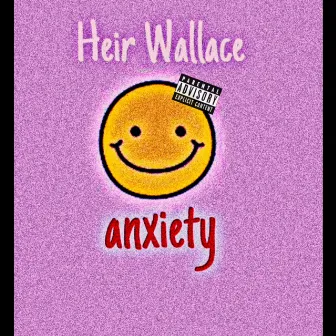 Anxiety by Heir Wallace