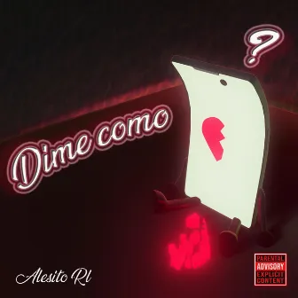 Dime Como? by Alesito RL