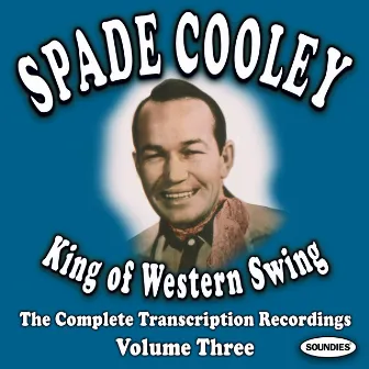 King Of Western Swing, Vol. 3 by Spade Cooley