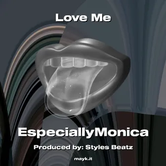 Love Me by EspeciallyMonica