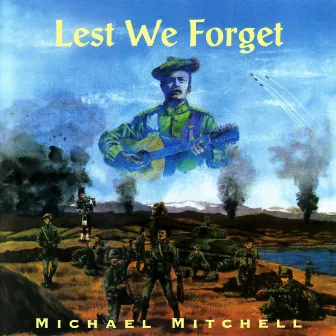 Lest We Forget by Michael Mitchell