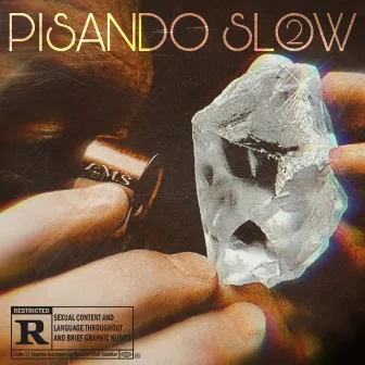 Pisando Slow, Pt. 2 by Dantls