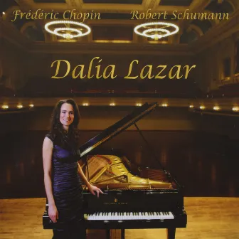 Dalia Lazar plays Schumann and Chopin by Dalia Lazar