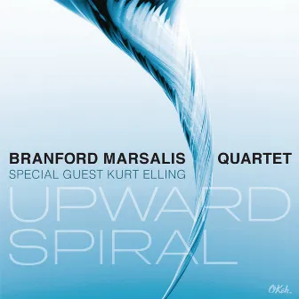 Upward Spiral (with Joey Calderazzo, Eric Revis & Justin Faulkner) by Kurt Elling