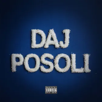 DAJ POSOLI by Fillie J