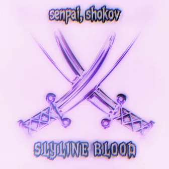 SKYLINE BLOOD by SHOKOV