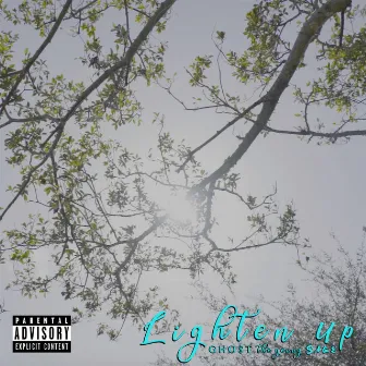 Lighten Up by Ghost the Young Sage