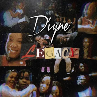 Legacy by D'vyne