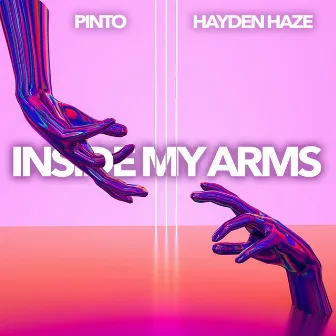 Inside My Arms by Hayden Haze