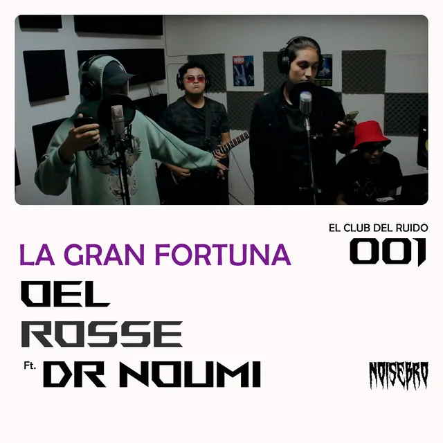 La Gran Fortuna | El Club Del Ruido 001