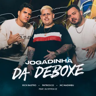 Jogadinha da Deboxe by Rick Rastro